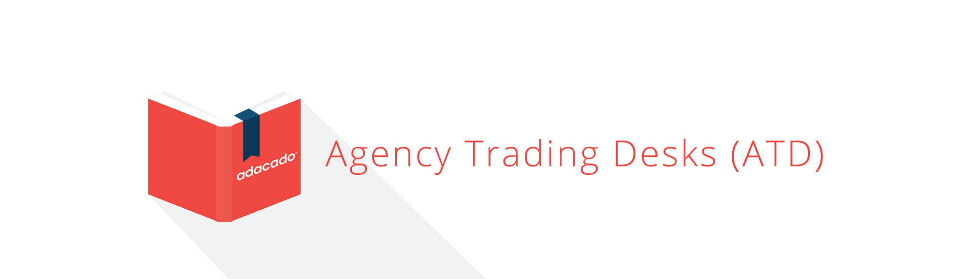 agency trading desks